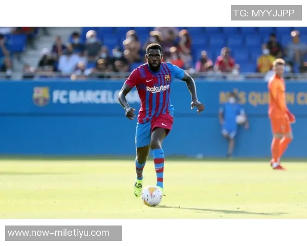 乌姆蒂蒂回忆巴萨逆转巴黎恩里克赛前准备周全令人印象深刻